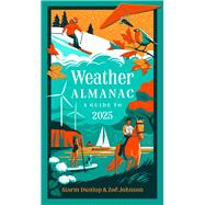 Weather Almanac 2025 The perfect gift for nature lovers and weather watchers
