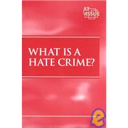 What Is a Hate Crime?