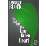 The Girl With the Long Green Heart