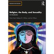 Religion, the Body, and Sexuality: An Introduction