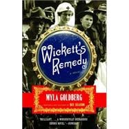 Wickett's Remedy A Novel