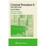 Examples & Explanations for Criminal Procedure II From Bail to Jail