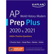 AP World History Modern Prep Plus 2020 & 2021 5 Practice Tests + Study Plans + Review + Online