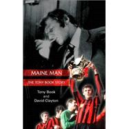 Maine Man The Tony Book Story