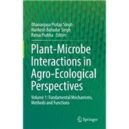 Plant-microbe Interactions in Agro-ecological Perspectives