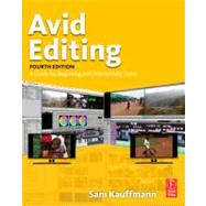 Avid Editing : A Guide for Beginning and Intermediate Users