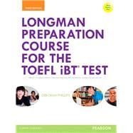 Longman Preparation Course for the TOEFL® iBT Test, with MyLab English and online access to MP3 files and online Answer Key
