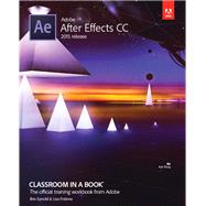 Adobe After Effects CC Classroom in a Book (2015 release)