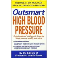 High Blood Pressure : Expert-Endorsed Solutions for Lowering Blood Pressure