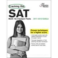 Cracking the SAT Math 1 and 2 Subject Tests, 2011-2012 Edition