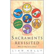 Sacraments Revisited