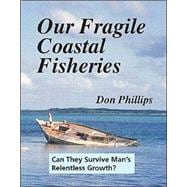 Our Fragile Coastal Fisheries