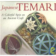 Japanese Temari A Simple Spin on an Ancient Craft