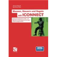 Messen, Steuern Und Regeln Mit Iconnect: Komponentenbasierte Bild- Und Signalverarbeitungsanwendungen Visuell Programmiert