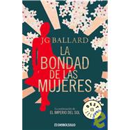 La Bondad De Las Mujeres/ The Kindness Of Women