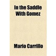 In the Saddle With Gomez