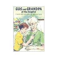 Gus and Grandpa at the Hospital