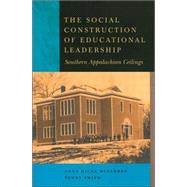 The Social Construction of Educational Leadership: Southern Appalachian Ceilings