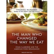 The Man Who Changed The Way We Eat