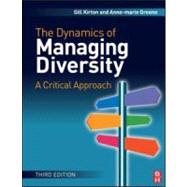Dynamics of Managing Diversity : A Critical Approach