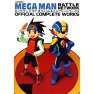 Mega Man Battle Network: Official Complete Works : Official Complete Works