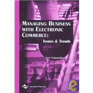 Managing Business With Electronic Commerce: Issues and Trends