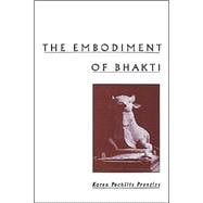 The Embodiment of Bhakti