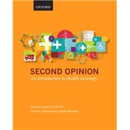 Second Opinion: An Introduction to Health Sociology, Second Canadian Edition
