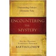 Encountering the Mystery