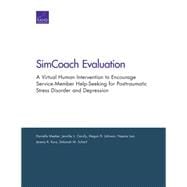 SimCoach Evaluation A Virtual Human Intervention to Encourage Service-Member Help-Seeking for Posttraumatic Stress Disorder and Depression