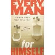 Every Man for Himself : Ten Short Stories about Being a Guy
