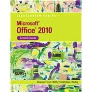 Microsoft Office 2010 Illustrated, Second Course