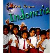 We're From Indonesia