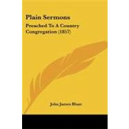 Plain Sermons : Preached to A Country Congregation (1857)