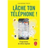 Lâche ton téléphone !