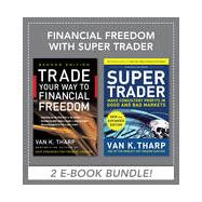 Financial Freedom with Super Trader EBOOK BUNDLE, 1st Edition