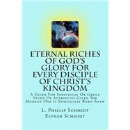 Eternal Riches of God's Glory for Every Disciple of Christ's Kingdom