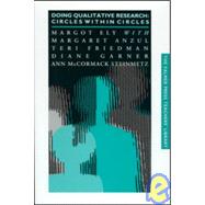 Doing Qualitative Research: Circles Within Circles