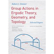 Group Actions in Ergodic Theory, Geometry, and Topology