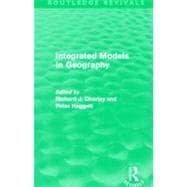 Integrated Models in Geography (Routledge Revivals)