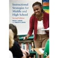 Instructional Strategies for Middle and High School