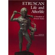 Etruscan Life and Afterlife : A Handbook of Etruscan Studies