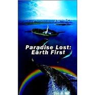 Paradise Lost : Earth First