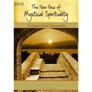 The New Face of Mystical Spirituality - The Emerging Church & Interspirituality