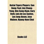 Haitai Tigers Players : Sun Dong-Yeol, Lim Chang-Yong, Kim Sang-Hyun, Gary Rath, Luis de Los Santos, Lee Jong-Beom, José Malavé, Hyang-Nam Choi