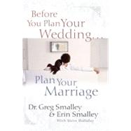Before You Plan Your Wedding...plan Your Marriage