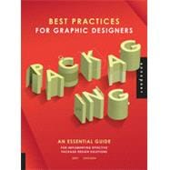 Best Practices for Graphic Designers, Packaging An essential guide for implementing effective package design solutions