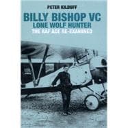 Billy Bishop VC Lone Wolf Hunter