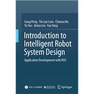 Introduction to Intelligent Robot System Design