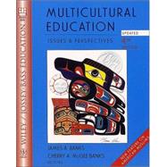 Multicultural Education: Issues and Perspectives, Updated Version, 4th Edition